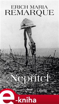 Levně Nepřítel - Erich Maria Remarque e-kniha