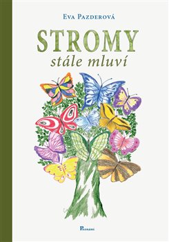 Levně Stromy stále mluví - Eva Pazderová