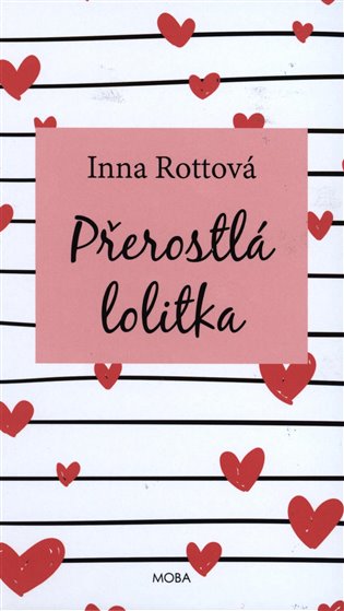 Přerostlá lolitka - Inna Rottová
