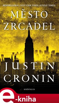 Levně Přechod 3: Město zrcadel - Justin Cronin e-kniha