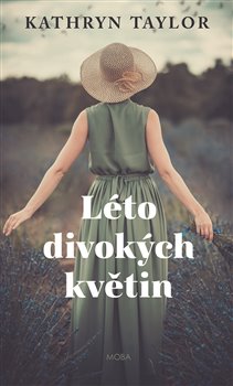 Levně Léto divokých květin - Kathryn Taylor