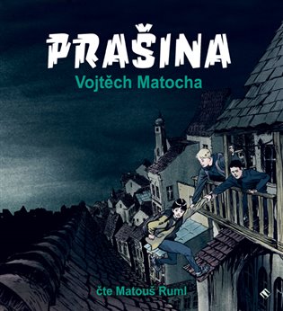 Prašina, mp3 - Vojtěch Matocha