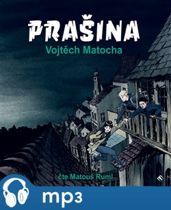 Levně Prašina, mp3 - Vojtěch Matocha
