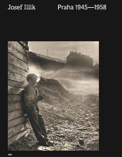 Levně Praha 1945 - 1958 - Josef Illík