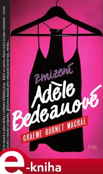 Levně Zmizení Adéle Bedeauové - Graeme Burnet Macrae e-kniha