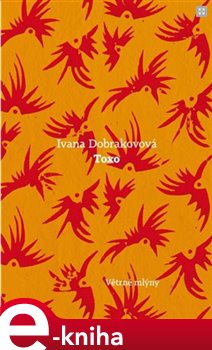 Levně Toxo - Ivana Dobrakovová e-kniha