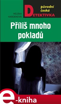 Levně Příliš mnoho pokladů - Helena Hardenová e-kniha