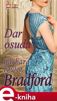 Levně Dar osudu - Barbara Taylor Bradford e-kniha