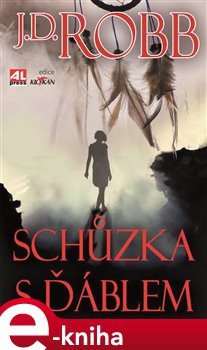 Levně Schůzka s ďáblem - J. D. Robb e-kniha