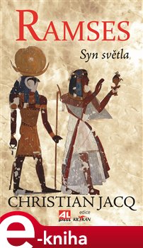 Levně Ramses - Syn světla - Christian Jacq e-kniha