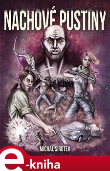 Nachové pustiny - Michal Sirotek e-kniha