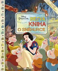 Princezna - Bezva kniha o Sněhurce: Uvnitř samolepky! -  kolektiv