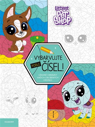 Littlest Pet Shop - Vybarvujte podle čísel! -  kolektiv