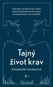 Tajný život krav - Rosamund Youngová