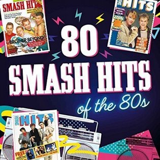 80 Smash Hits Of The 80's -  Various Artists