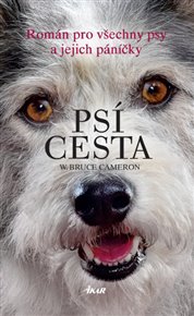 Psí cesta - Bruce W. Cameron