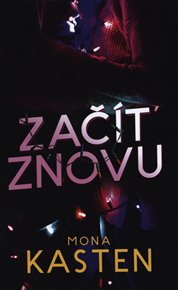 Začít znovu - Mona Kasten