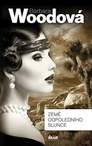 Země odpoledního slunce - Barbara Woodová