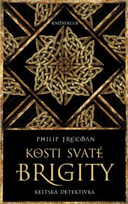 Kosti svaté Brigity - Philip Freeman