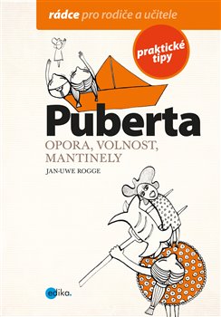 Levně Puberta. Opora, volnost, mantinely - Jan Uwe-Rogge