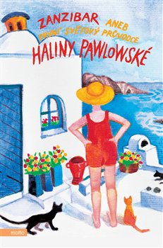 Levně Zanzibar aneb První světový průvodce Haliny Pawlowské - Halina Pawlowská