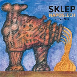 Levně Sklep naposlech 2015-2017 - Divadlo Sklep