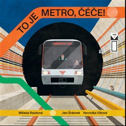 To je metro, čéče! koupíte na Kosmas.cz