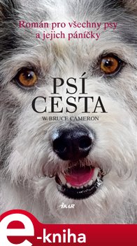 Levně Psí cesta - Bruce W. Cameron e-kniha