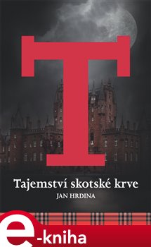 Levně Tajemství skotské krve - Jan Hrdina e-kniha