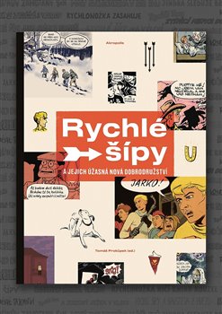 Levně Plakát - Rychlé šípy a jejich úžasná nová dobrodružství
