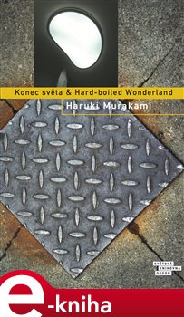 Levně Konec světa & Hard-boiled - Haruki Murakami e-kniha