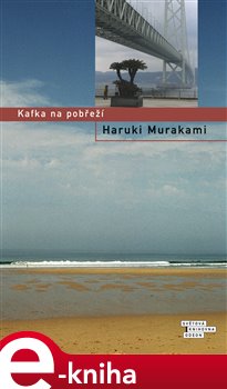 Levně Kafka na pobřeží - Haruki Murakami e-kniha