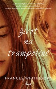 Život na trampolíně - Whitingová Frances