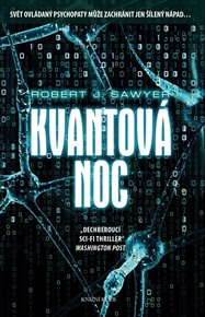 Kvantová noc - Robert Sawyer