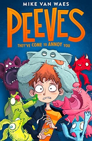 Peeves: They´ve come to Annoy You - Mike van Waes