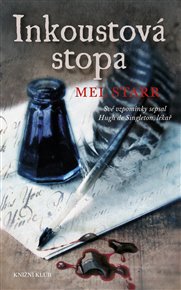 Inkoustová stopa: Své vzpomínky sepsal Hugh de Singleton - Mel Starr