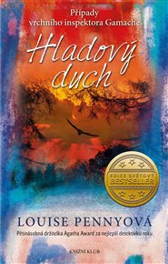 Hladový duch: Případy vrchního inspektora Gamache 5 - Louise Pennyová