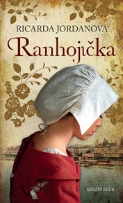 Ranhojička - Ricarda Jordanová