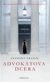 Advokátova dcera - Anthony Franze