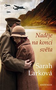 Naděje na konci světa - Sarah Larková