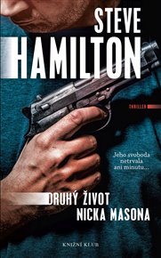 Druhý život Nicka Masona - Steve Hamilton