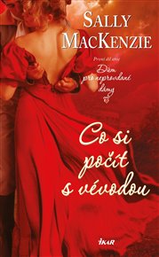 Co si počít s vévodou - Sally MacKenzie