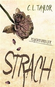 Strach - C. L. Taylor