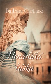 Nenadálá láska - Barbara Cartland