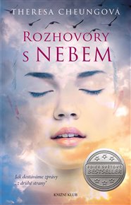 Rozhovory s nebem: Jak dostáváme zprávy z 'druhé strany' - Theresa Cheungová