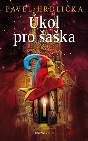 Úkol pro šaška - Pavel Hrdlička