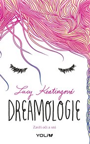 Dreamologie - Lucy Keatingová