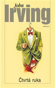 Čtvrtá ruka - John Irving