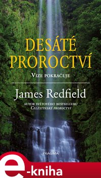 Levně Desáté proroctví - James Redfield e-kniha