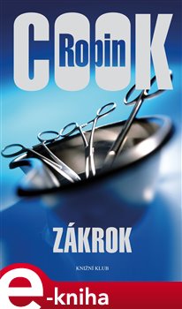 Levně Zákrok - Robin Cook e-kniha